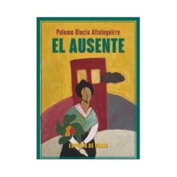 Ediciones Espuela de Plata El Ausente