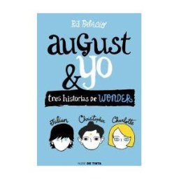 Nube de Tinta Wonder. August Y Yo