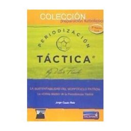 MC Sports Editorial Deportiva Periodización Táctica. La Sustentabilidad Del Morfociclo Patrón