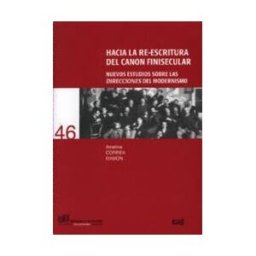 Editorial Universidad de Granada Hacia La Re-escritura Del Canon Finisecular