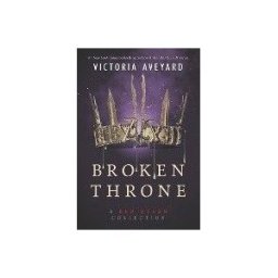 HarperCollins Publishers Broken Throne: A Red Queen Collection