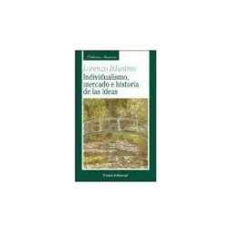 Unión Editorial, S.A. Individualismo, Mercado E Historia De Las Ideas