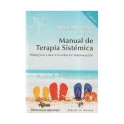 Editorial Desclée de Brouwer, S.A. Manual De Terapia Sistémica: Principios Y Herramientas De Intervención