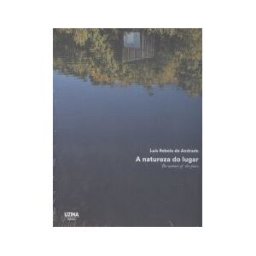 UZINA BOOKS Natureza Do Lugar/nature Of The Place