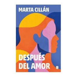 EDICIONES B Después Del Amor