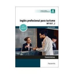 Ediciones Paraninfo, S.A Inglés Profesional Para Turismo