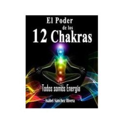 Editorial Red Crecer El Poder De Los 12 Chakras. Todos Somos Energía