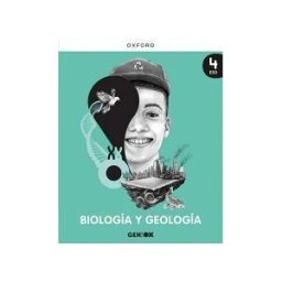 Oxford University Press España, S.A. Biología Y Geología 4 Eso. Libro Del Estudiante. Geniox (comunitat Valenciana,extremadura,la Rioja)