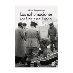 Ediciones Cátedra Las Exhumaciones Por Dios Y Por España