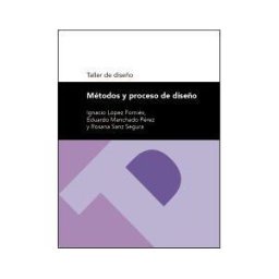 Prensas de la Universidad de Zaragoza Métodos Y Proceso De Diseño. Taller De Diseño