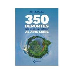 GeoPlaneta 350 Deportes Que Puedes Practicar Al Aire Libre