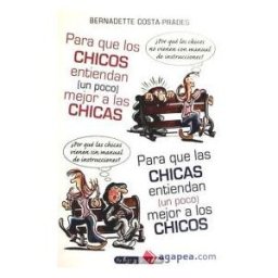 Editorial Edaf, S.L. Para Que Los Chicos Entiendan (un Poco) Mejor A Las Chicas. Para Que Las Chicas Entiendan (un Poco) Mejor A Los Chicos