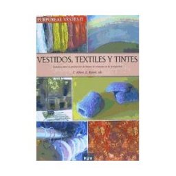 Universidad de Valencia Purpureae Vestes Ii. Vestidos, Textiles Y Tintes