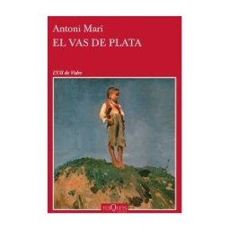 Tusquets Editores S.A. El Vas De Plata