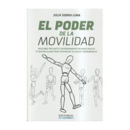 Editorial Transverso El Poder De La Movilidad - Descubre Por Qué El Entrenamiento De Movilidad Es Tu Mayor Aliado Para Potenciar Tu Salud Y Rendimiento