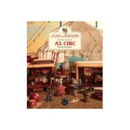 Blackie Books La Casa Dels Ratolins, Volum 5: El Sam I La Júlia Van Al Circ