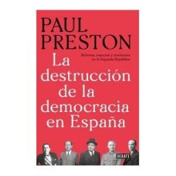 DEBATE La Destrucción De La Democracia En España
