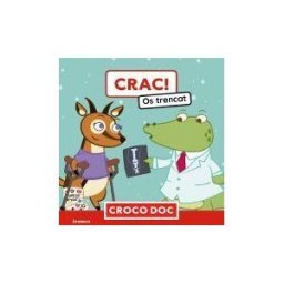 Edicions Bromera, S.L. Crac! Os Trencat