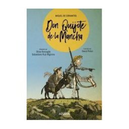 ANAYA INFANTIL Y JUVENIL Don Quijote De La Mancha
