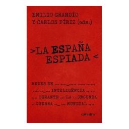 Ediciones Cátedra La España Espiada
