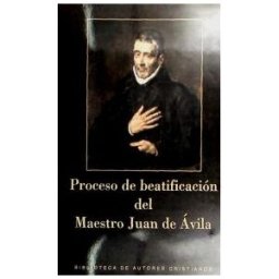 Biblioteca Autores Cristianos Proceso De Beatificación Del Maestro Juan De ávila