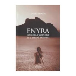 Ediciones del Genal Enyra Una Historia De Amor Y Coraje En La Andalucía Prerromana