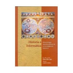 UCOPress, Editorial Universidad de Córdoba Historia E Informática. Metodología Interdisciplinar De La Investigación Histórica