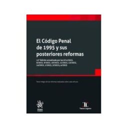Editorial Tirant Lo Blanch El Código Penal De 1995 Y Sus Posteriores Reformas 12 Edición Actualizada