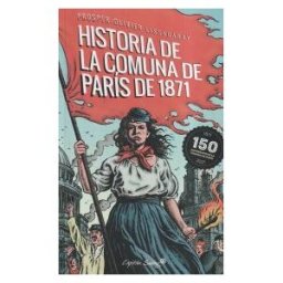 Capitán Swing Libros La Historia De La Comuna De París De 1871