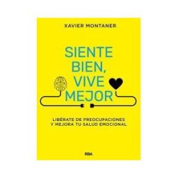 RBA Libros Siente Bien, Vive Mejor