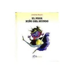 Brosquil Ediciones, S.L. El Peor Niño Del Mundo