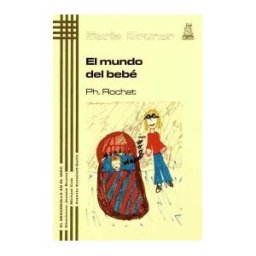 Ediciones Morata, S.L. El Mundo Del Bebé