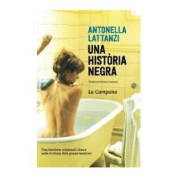 La Campana Llibres S.L. Una Histria Negra