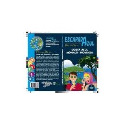 GUíAS AZULES DE ESPAñA, S.A. Costa Azul, Monaco Y Provenza Escapada Azul