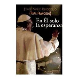 Biblioteca Autores Cristianos En él Solo La Esperanza