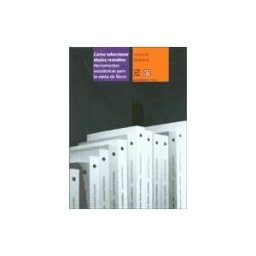 Fondo de Cultura Económica Cómo Seleccionar Títulos Rentables. Herramientas Estadísticas Para La Venta De Libros
