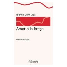 Pags Editors, S.L. Amor A La Brega