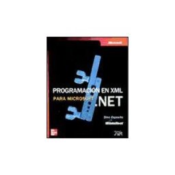 McGraw-Hill Interamericana de España S.L. Programación En Xml Para Microsoft Net