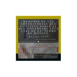 Publicaciones Universidad de León Memoria De Las Advertencias Que Conviene Saber El Que Governare Esta Casa De San Pedro De Montes, Año De 1597