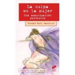 Sintesis La Culpa En La Mujer