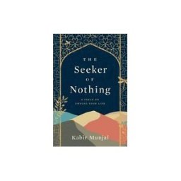Amazon Digital Services LLC - Kdp The Seeker Of Nothing: A Fable On Owing Your Life