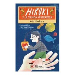 Ediciones Akal Hiroki Y La Tienda Misteriosa
