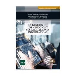 Editorial Sanz y Torres, S.L. La Gestión De Los Negocios Y Sus Aplicaciones Informáticas