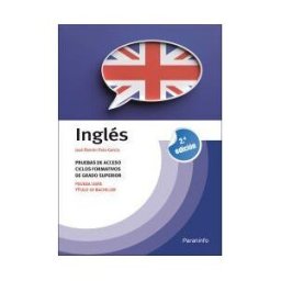 Ediciones Paraninfo, S.A Temario Inglés Pruebas Acceso Ciclos Formativos Grado Superior