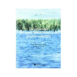 Ediciones Mundi-Prensa Economía Del Agua Subterránea Y Su Gestión Colectiva, La