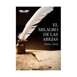 Grupo Editorial Angels Fortune El Milagro De Las Abejas