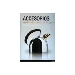 H. F. Ullmann Accesorios Modernos Para El Hogar: 100 Años De Diseño