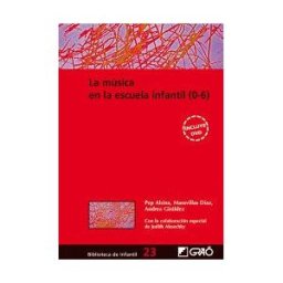 Editorial Graó La Música En La Escuela Infantil