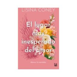 RBA Libros El Lugar Más Inesperado Del Amor
