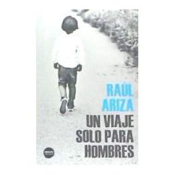 Versatil Ediciones Un Viaje Solo Para Hombres
